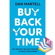 Buy Back Your Time: Get Unstuck, Reclaim Your Freedom, and Build Your Empire - Business - Productivi