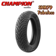 ยางมอเตอร์ไซค์ ขอบ 13 รุ่น SHR79 ชนิด TL ยี่ห้อ Champion 110/70-13 120/70-13 130/60-13 130/70-13