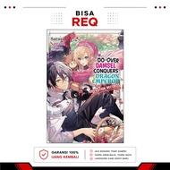The Do-Over Damsel Conquers the Dragon Emperor Operation Records, Vol. 1 (Light Novel) by Sarasa Nag