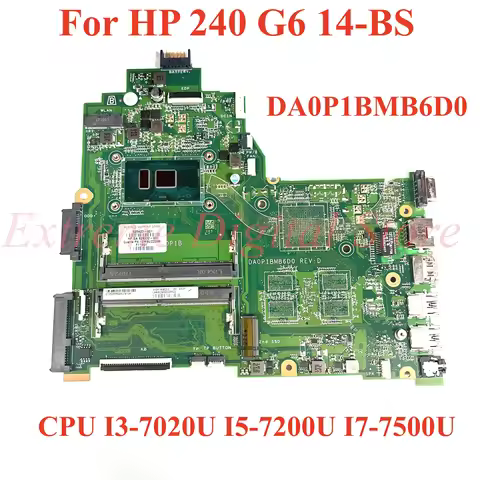 For HP 240 G6 14-BS Laptop motherboard DA0P1BMB6D0 with CPU I3-7020U I5-7200U I7-7500U UMA 100% Test