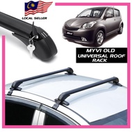 PERODUA MYVI OLD TAKA Universal Roof Rack [For Assemble Roof Box][Square Rack][Surf Board][Kayak]