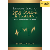 MelakaFX - Panduan Lengkap Spot Gold & FX Trading untuk Beginner dan Newbies (2023) buku trader baha
