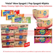 *HALAL* Wow Spageti / Pop Spageti 80g x 40pkts Meaty / Creamy / Aglio Olio / Spicy Bolognese / Spicy