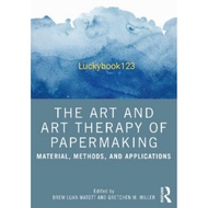 The Art and Art Therapy of Papermaking by Drew Matott