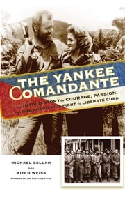 The Yankee Comandante Michael Sallah