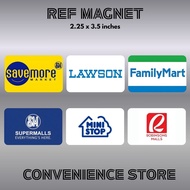 MAGNET REF | CONVENIENCE STORE | LOGO SOUVENIR | GLOSSY | WATERPROOF | HIGH QUALITY | AFFORDABLE MAG
