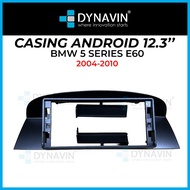Dynavin 12.3 Inch Android Player Casing For BMW 5 Series E60 2004 2005 2006 2007 2008 2009 2010 (CCC