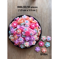 RM4.50/50 pieces : TF-001 - Resin - Bunga - Flower - 1.5 cm x 1.5 cm