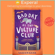 Bad Day at the Vulture Club - Baby Ganesh Agency Book 5 by Vaseem Khan (UK edition, paperback)