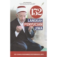 Buku rujukan BUKU 132 LANGKAH PENYUCIAN JIWA - DR. MUHAMMAD SA'ID RAMADAN AL-BUTI