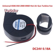 [TeOdw-t] Universal 8586 858 898D Hot Air  Turbine Fan 24V Brushless Blower With Fixed Rubber Sleeve