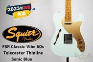 現貨 Squier FSR Classic Vibe 60s Telecaster Thinline 電吉他 田水音樂
