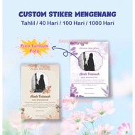 Stiker Mengenang Wafat Tahlil 40 Hari Stiker Wafat 100 Hari Stiker Mengenang 1 Tahunan Mendak