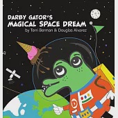 Darby Gator’’s Magical Space Dream