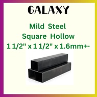 Mild Steel Square Hollow 38mm x 38mm x 1.6mm+- Thickess / Besi Empat Segi 11/2“ x 1 1/2" x 1.6mm+-