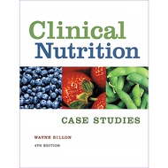 Clinical Nutrition: Case Studies 4/e 0534516122
