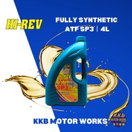 Hi-Rev Fully Synthetic ATF SP3 (1L/4L) Auto Transmission Oil Minyak Auto Minyak Gearbox Auto Proton 
