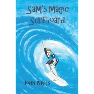 Sam's Magic Surfboard by John Phipps (UK edition, paperback)