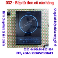 032 - Bếp từ Cũ các hãng Kangaroo Midea Sanaky Sunhouse Goldsun panasonic