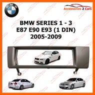หน้ากากวิทยุรถยนต์ BMW SERIES 1-3 E87 E90 E93 (1DIN) 2005-2009 (NV-BM-010)