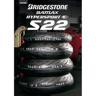 TYRE TAYAR BRIDGESTONE BATTLAX S22 110/70-17 120/70-17 150/60-17 160/60-17 180/55-17 190/50-17 190/5