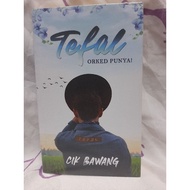 PRELOVED NOVEL - TEFAL ORKED PUNYA || CIK BAWANG