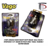 [100% BRASS] VAGO HEAVY DUTY BRASS  BALL VALVE / STOPCOCK 1/2” (MADE IN ITALY) DOE / TAKA / RUBINE /