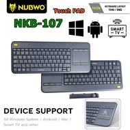 NUBWO NKB-107 Keyboard Dual Mode Wireless + Bluetooth Touchpad คีย์บอร์ดไร้สาย มีทัชแพด NKB107 ของแท