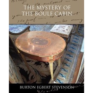 [100% Original Books] - The Mystery of the Boule Cabinet by Burton Egbert Stevenson (paperback)