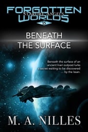 Beneath the Surface M. A. Nilles