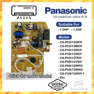 [ORIGINAL] PANASONIC AIRCOND PCB 1.0hp 1.5hp PC BOARD CS-PC9/12QKH CS-PC9/12MKH CS-PV9/12R/S/TKH CS-