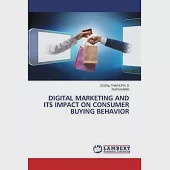 Digital Marketing and Its Impact on Consumer Buying Behavior