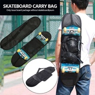 Universal Skateboard Skateboarding Longboard 【hot】Outdoor Skateboard Carry Protector Bag Backpack Sport Handbag