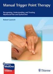 Manual Trigger Point Therapy Roland Gautschi