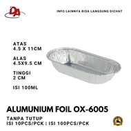 ALUMINUM FOIL CUP OX 6005 CONTENTS 100 - ALUMINUM FOIL TRAY - ALUMINUM CONTAINER