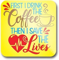 First I Drink Coffee|Nurse Sticker| Great Gift Idea|Decal Sticker|2 Pack|5 Inch Stickers|BG1002