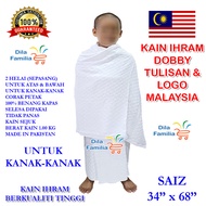 Kain Ihram Budak Berkualiti Ada Logo Malaysia 100% Cotton Dobby Ehram Lelaki Haji Umrah Saiz Kanak-K