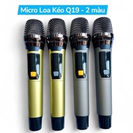 Micro loa kéo Q19- củ k8 hát nhẹ dùng cho tất cả các loại loa