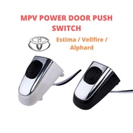 TOYOTA Alphard l Vellfire l Estima One Touch Auto Sliding Door Handle Button I Auto Sliding Door Swi
