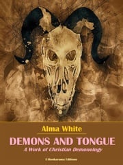 Demons and Tongues Alma White