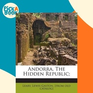 Andorra, the Hidden Republic; by Lewis Gaston [From Old Catalog] Leary (US edition, paperback)