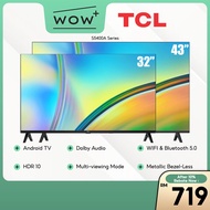 TCL S5400A Series 32S5400A / 43S5400A Android TV LED Full HD - 32 Inch/43 Inch, Featuring Dolby Audio HDR 10 Bezel-Less