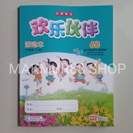 Mandarin Book CLPS Huan Le Huo Ban Activity Book 6B