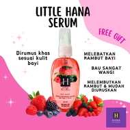 LITTLE HANA HAIR SERUM (Lebat & panjangkan rambut) SERUM RAMBUT BAYI MINYAK RAMBUT BAYI