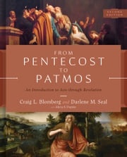 From Pentecost to Patmos, 2nd Edition Craig L. Blomberg