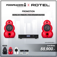 ROTEL A11 TRIBUTE + POD SPEAKER BIG POD (สินค้าใหม่แกะกล่อง รับประกันศูนย์ไทย)
