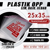 SABLON PLASTIK BENING OPP baju gamis Jilbab 25 X 35 SABLON CUSTOM DAN