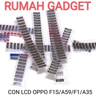 CONNECTOR SOKET LCD OPPO F1/A35 OPPO F1S/A59 OPPO F1 PLUS/R9 PLUS