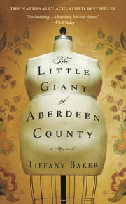 The Little Giant of Aberdeen County Tiffany Baker