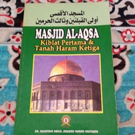 MASJID AL- AQSA  ( Kiblat Pertama & Tanah Haram Ketiga)